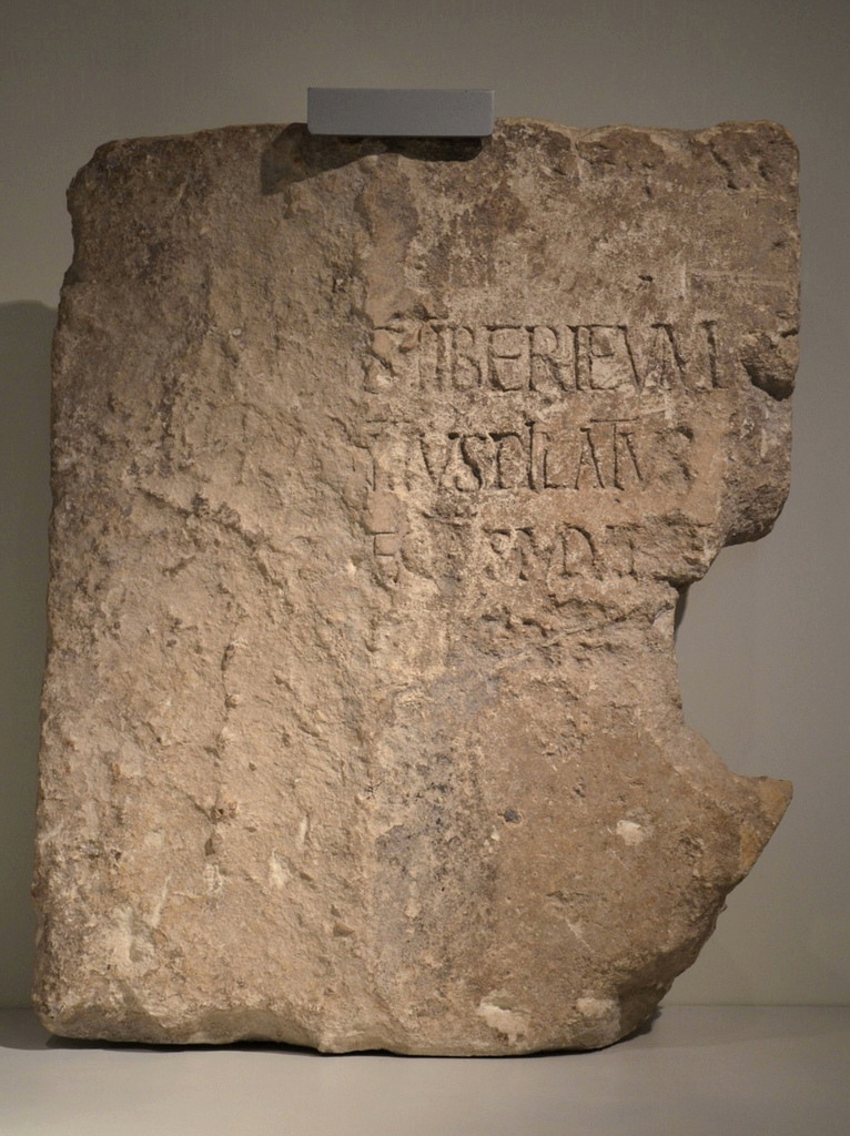 Dedicatory inscription found reused in the staircase of the theatre of Caesarea, the first and only mention of Pontius Pilates' name ever unearthed, 26-36 AD, Israel Museum, Jerusalem It reads: " Pontius Pilate, the Prefect of Judea, has dedicated to the people of Caesarea a temple in honour of Tiberius".